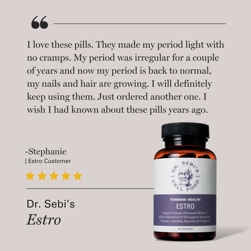 Five-star customer testimonial for Dr. Sebi's Estro supplement highlighting hormonal balance and menstrual health benefits.
